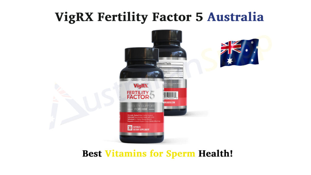 VigRX Fertility Factor 5 Australia Review
