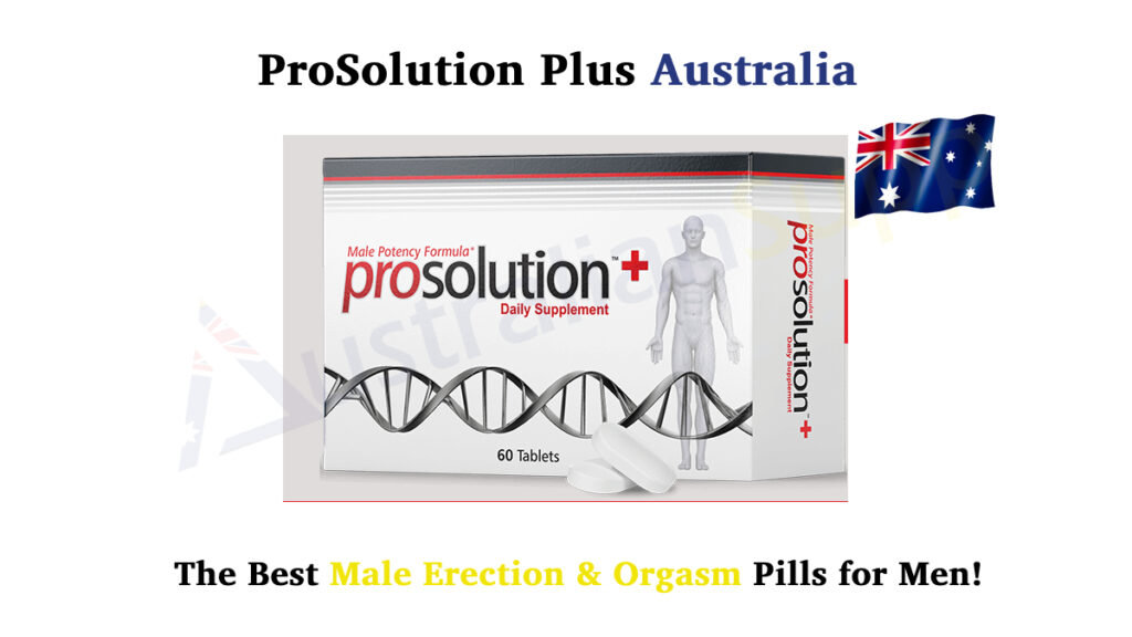 ProSolution Plus Australia Review